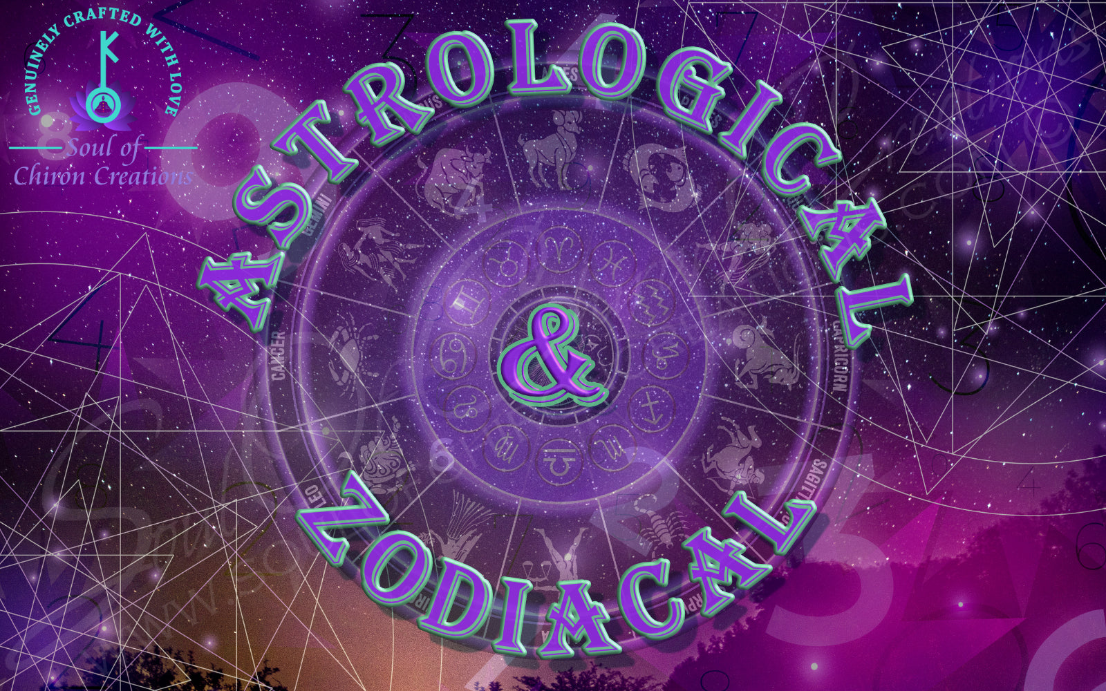 ASTROLOGICAL & ZODIACAL